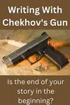 Chekhov's gun is a plot device that can help tie together the plot of your novel.
