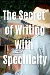 The key to description is specificity, whether you're writing fiction or nonfiction.