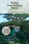 Writing four sentence stories is a fun game to play in writer groups that also teaches the basics of story structure.