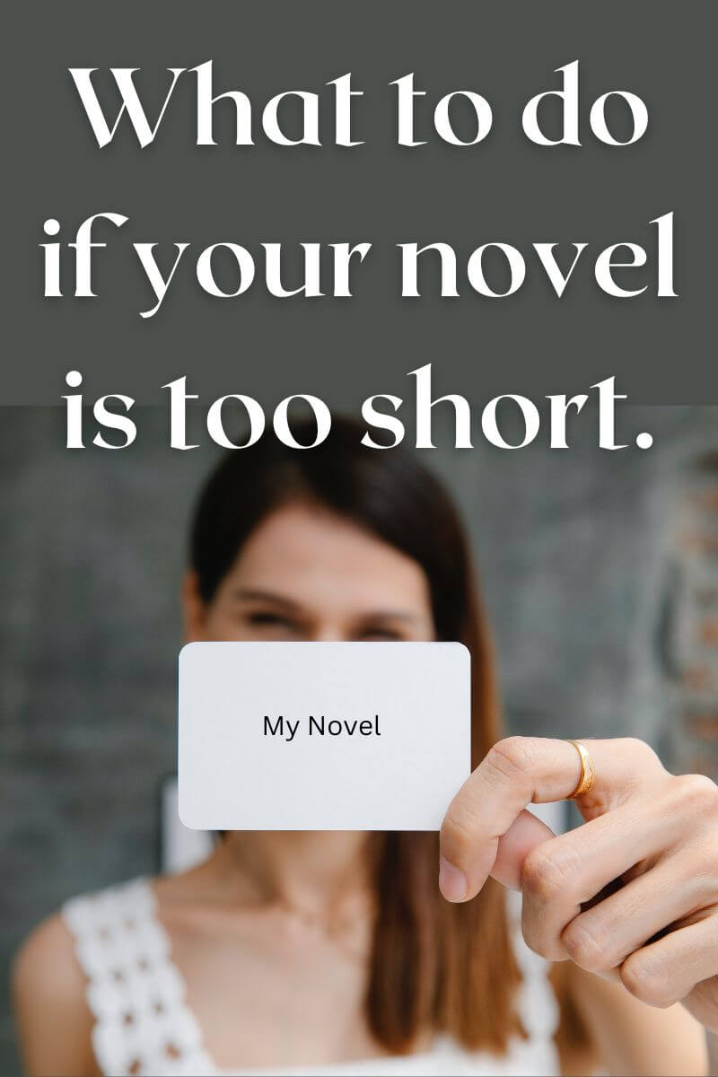 When your novel is too short