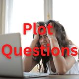 plot questions