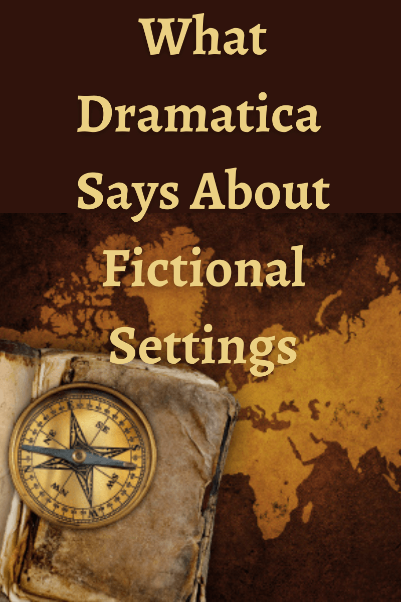 Discover how Dramatica can help you choose the right setting for your novel.