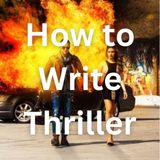 how to write thriller