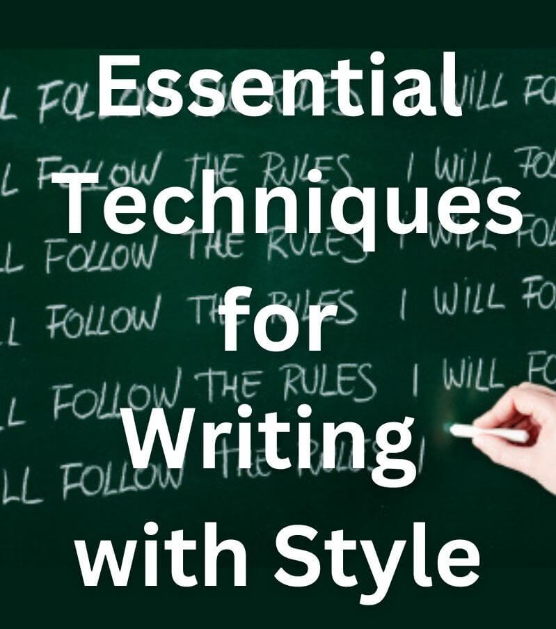 Essential writing techniques to improve your prose.
