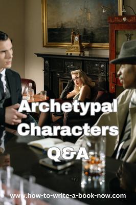 Using Dramatica's Archetypal Characters