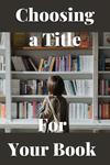 Choosing a Book Title Q&A