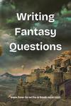 Writing Fantasy Q&A